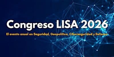 Congreso Lisa 2026: Ciberseguridad, Inteligencia Y Defensa
