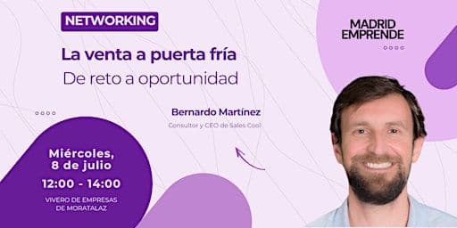 Networking En Madrid | La Venta A Puerta Fría: De Reto A Oportunidad