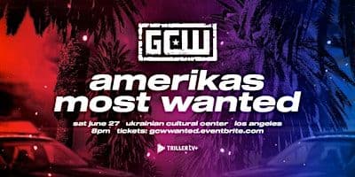 Gcw Presents "Amerikas Most Wanted" 2026