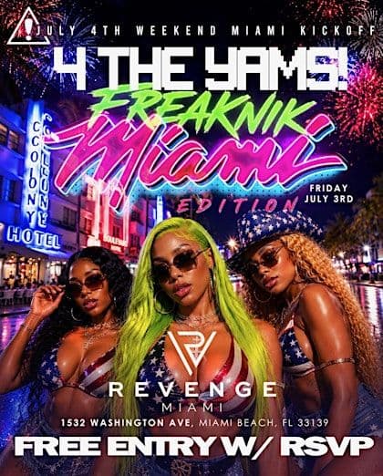4The Yams Freaknik Miami Edition Friday July 3Rd (Ticket Link)