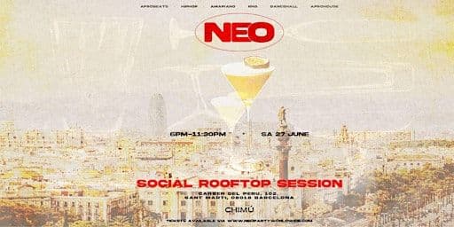 Neo:  Social Rooftop Session -  June 27 Barcelona