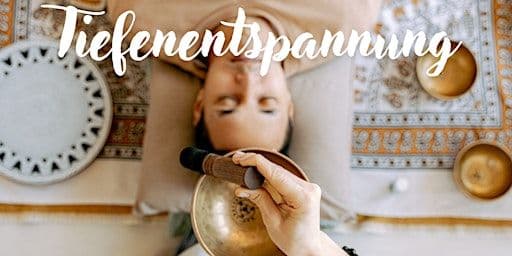Tiefen- Entspannung Trance Und   Soundbath