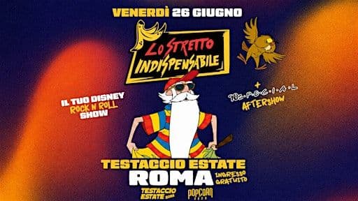 Lo Stretto Indispensabile Live + 90Special Djset @ Testaccio Estate