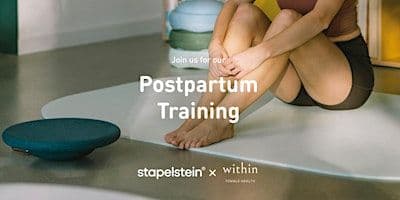 Stapelstein® X Within | Postpartum Training: Move, Recover, Connect