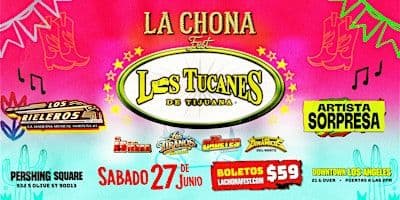 La Chona Fest: Los Tucanes, Los Rieleros, Los Tiranos, Los Cadetes Y Mas!