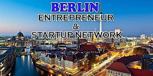 Berlin Big Business Tech & Entrepreneur Professional Networking Soiree
