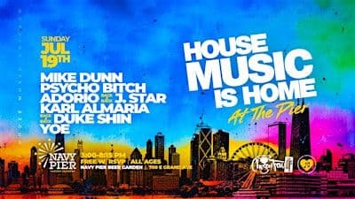 House Music Is Home At Navy Pier. Free W Rsvp.