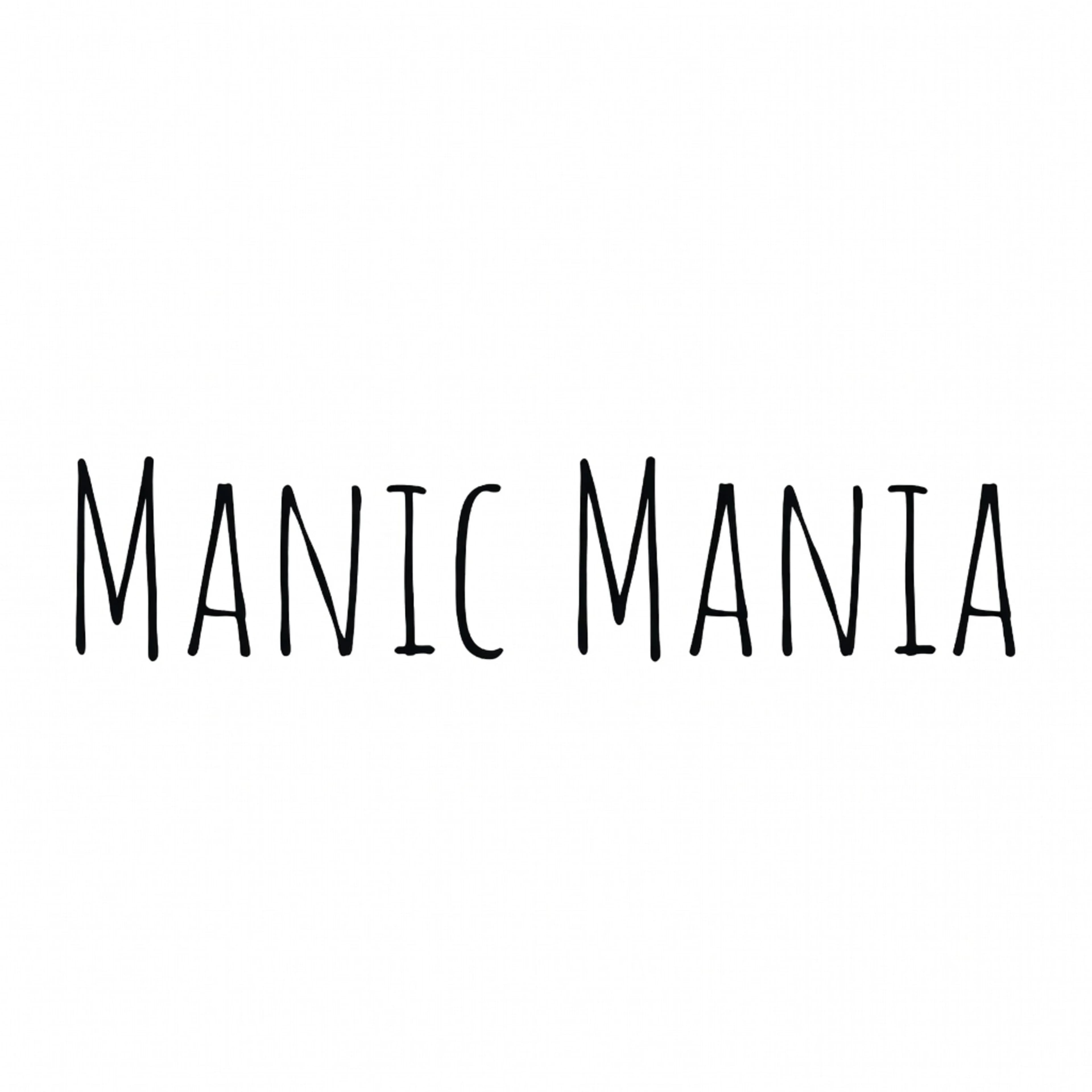 Manic Mania